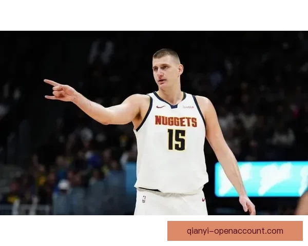 末节6分连连得手约基奇33分15板12助创七项纪录再创新里程碑